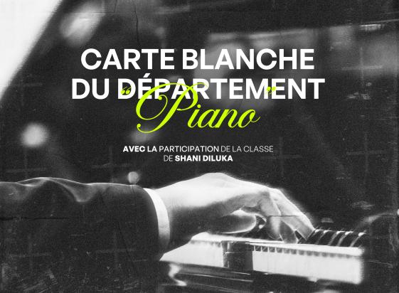 Carte Blanche du Département Piano